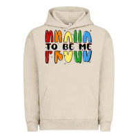 Pigment French Oak proud to be me Urban Hoodie - MaliasSmallBusiness