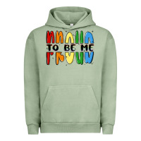 Pigment Oil Green proud to be me Urban Hoodie - MaliasSmallBusiness