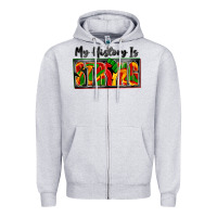 Heather Grey my history is strong Zipper Hoodie - Zillion Design Studio