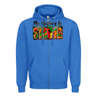 True Royal my history is strong Zipper Hoodie - Zillion Design Studio