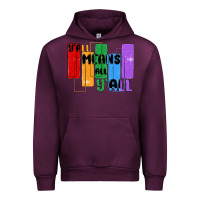 Mauve Wine y'all means all y'all Urban Hoodie - MaliasSmallBusiness