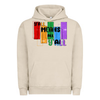 Pigment French Oak y'all means all y'all Urban Hoodie - MaliasSmallBusiness