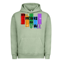 Pigment Oil Green y'all means all y'all Urban Hoodie - MaliasSmallBusiness