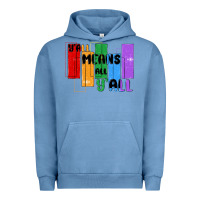 Pigment Pebble Blue y'all means all y'all Urban Hoodie - MaliasSmallBusiness