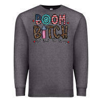 Charcoal Heather boom bitch Premium Sweatshirt - CowhideDigitalArt