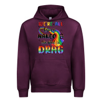 Mauve Wine we're all born naked the rest is drag Urban Hoodie - MaliasSmallBusiness