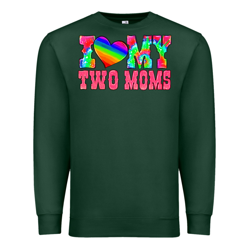 I Love My Two Moms Premium Sweatshirt by HRA Design Shop | Teevron