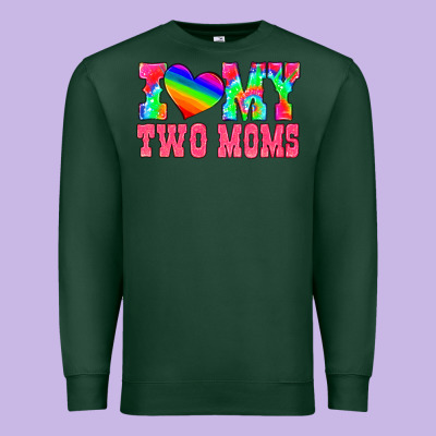 I Love My Two Moms Premium Sweatshirt Designed By Hra Design Shop