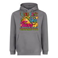 Storm if you dont like tacos im nacho type Heavyweight Hoodie - CTS Tumbler Store