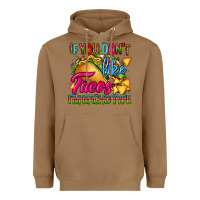 Toasted Coconut if you dont like tacos im nacho type Heavyweight Hoodie - CTS Tumbler Store