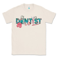 Natural dentist Classic Tee - texasbilliewilder