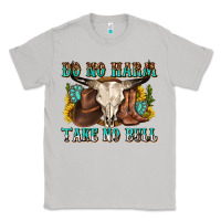 Moon Dust do no harm take no bull western Classic Tee - texasbilliewilder