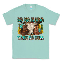 Seafoam do no harm take no bull western Classic Tee - texasbilliewilder