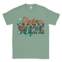Sage doctor wife Classic Tee - texasbilliewilder
