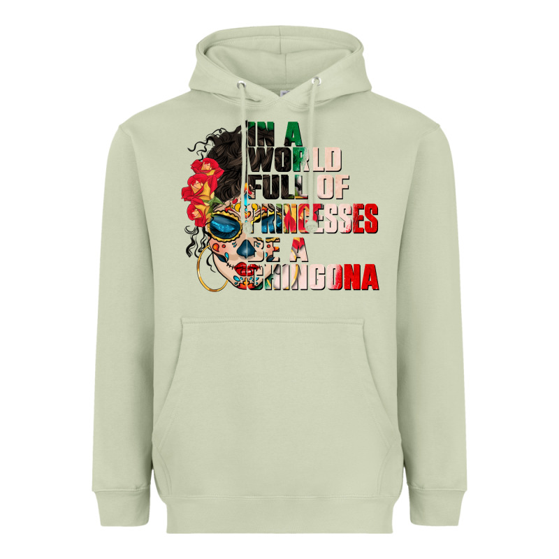 In A World Full Of Princesses Be A Chingona Heavyweight Hoodie by CTS Tumbler Store | Teevron