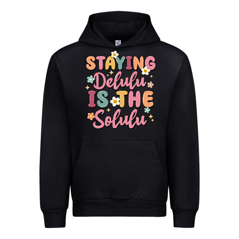 Staying Delulu Is The Solulu Urban Hoodie by MaliasSmallBusiness | Teevron