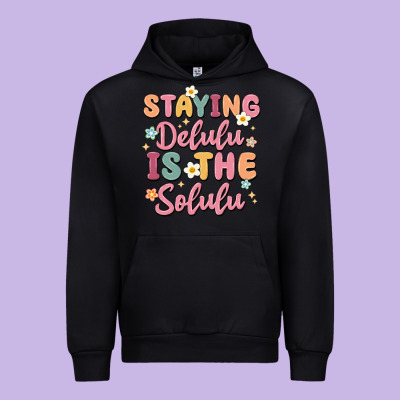 Staying Delulu Is The Solulu Urban Hoodie Designed By Maliassmallbusiness