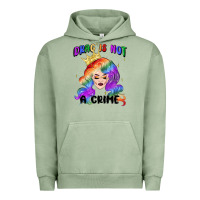 Pigment Oil Green drag is not a crime fabulous drag queen Urban Hoodie - MaliasSmallBusiness