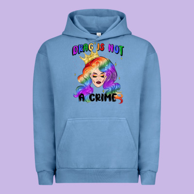 Drag Is Not A Crime Fabulous Drag Queen Urban Hoodie Designed By Maliassmallbusiness