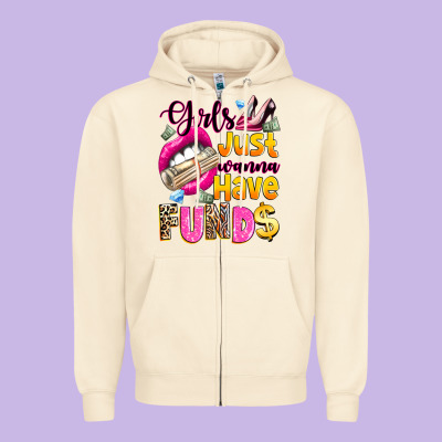 Girls Just Wanna Have  Funds Zipper Hoodie Designed By Texasbilliewilder