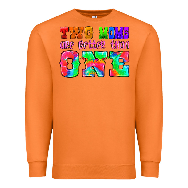Two Moms Are Better Than One Premium Sweatshirt by HRA Design Shop | Teevron