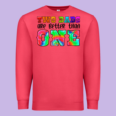 Two Dads Are Better Than One Premium Sweatshirt Designed By Hra Design Shop
