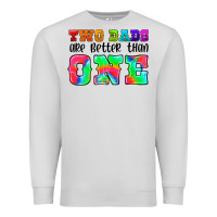 Dove Grey two dads are better than one Premium Sweatshirt - HRA Design Shop