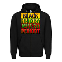 Black black history month periodt Zipper Hoodie - Zillion Design Studio