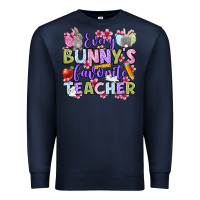Easter Day Every Bunny's Favorite Teacher Premium Sweatshirt | Teevron