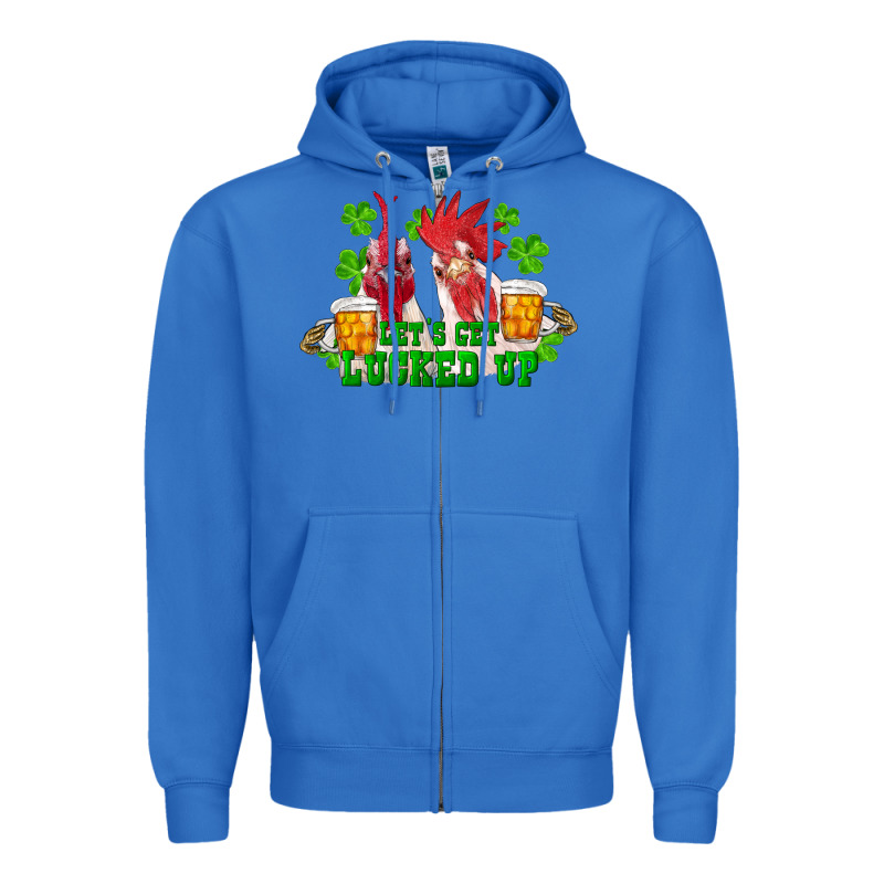 St. Patrick's Day Roosters Let's Get Lucked Up Zipper Hoodie by RanaPortraitStore | Teevron
