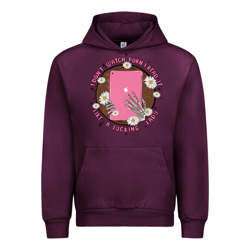 I Don't Watch Prn I Read It Like A Fucking Lady Urban Hoodie by MaliasSmallBusiness | Teevron