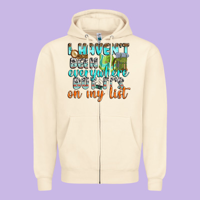 Zipper Hoodie i havent been everywhere but its on my list