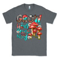 Charcoal Heather grow your own way Classic Tee - texasbilliewilder