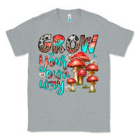 Heather Grey grow your own way Classic Tee - texasbilliewilder