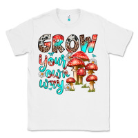 White grow your own way Classic Tee - texasbilliewilder