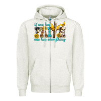 Oatmeal Heather if one has faith one has everything Zipper Hoodie - texasbilliewilder