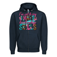 Navy im not bossy i have leadership skills Zipper Hoodie - texasbilliewilder