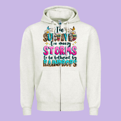 Zipper Hoodie ive survived too many storms to be bothered by raindrops