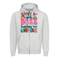 Dove Grey just a girl boss building her empire Zipper Hoodie - texasbilliewilder