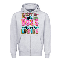 Heather Grey just a girl boss building her empire Zipper Hoodie - texasbilliewilder
