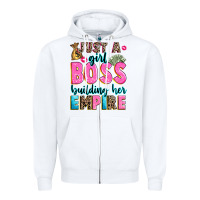 White just a girl boss building her empire Zipper Hoodie - texasbilliewilder