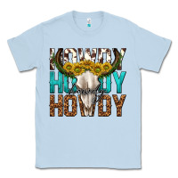 Dusty Blue howdy howdy howdy western bull skull Classic Tee - texasbilliewilder