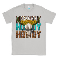 Moon Dust howdy howdy howdy western bull skull Classic Tee - texasbilliewilder