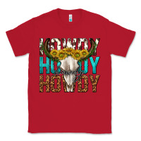 Red howdy howdy howdy western bull skull Classic Tee - texasbilliewilder