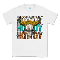 White howdy howdy howdy western bull skull Classic Tee - texasbilliewilder