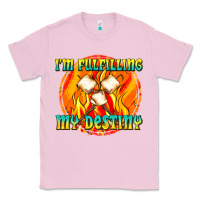 Bubblegum Pink i m fulfilling my destiny Classic Tee - texasbilliewilder