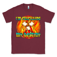 Burgundy i m fulfilling my destiny Classic Tee - texasbilliewilder