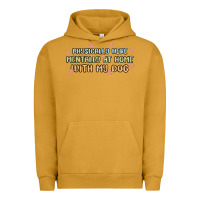 Pigment Peanut Butter physically here mentally at home with my dog Urban Hoodie - MaliasSmallBusiness
