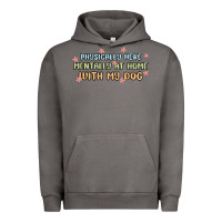 Pigment Tornado physically here mentally at home with my dog Urban Hoodie - MaliasSmallBusiness