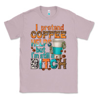 Lilac i pretend coffee helps but im stil a bitch Classic Tee - texasbilliewilder